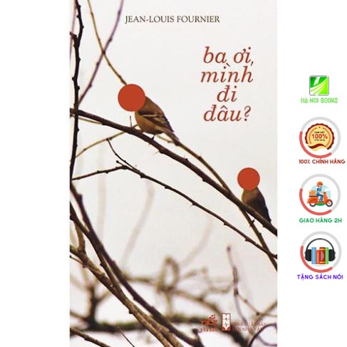 Sách - Ba ơi mình đi đâu