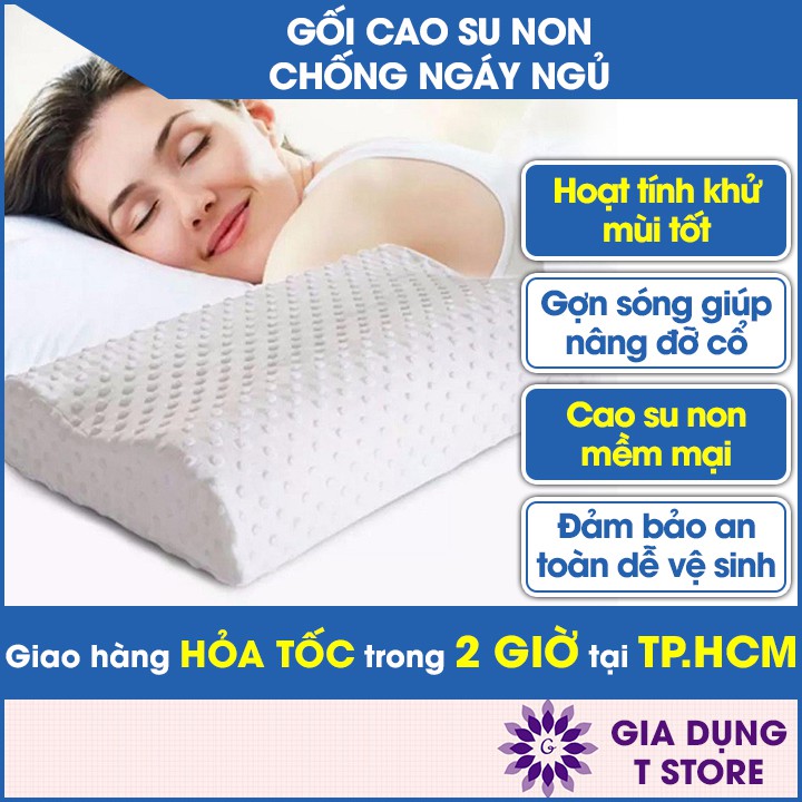 Gối cao su non người lớn và trẻ em Cao Cấp - Gối chống ngáy ngủ Siêu Bền [GỐI CAO SU]