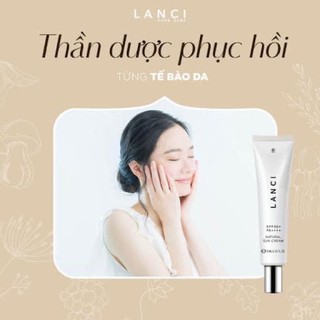KEM CHỐNG NẮNG TOÀN DIỆN LANCI NEW