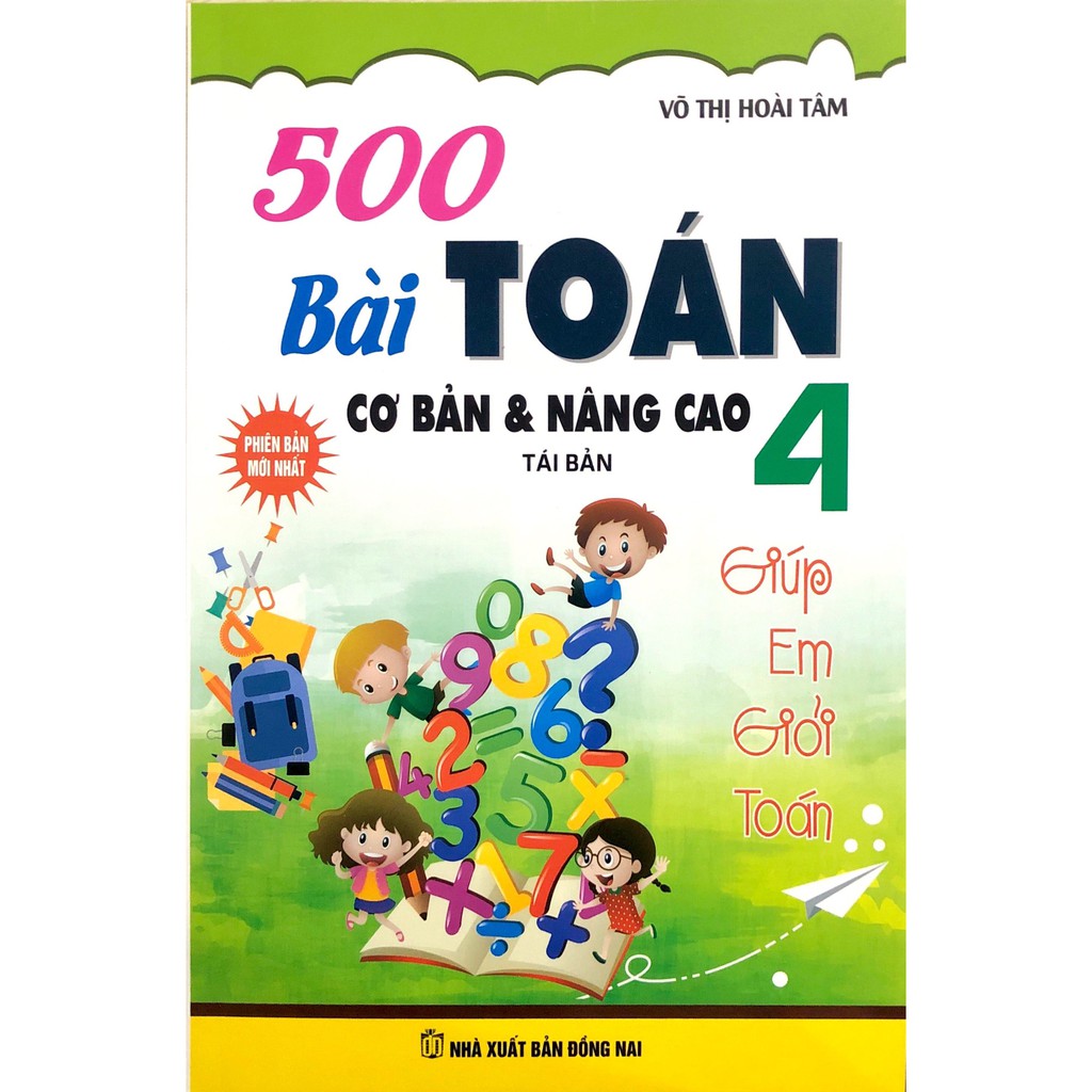 Sách - 500 Bài Toán Cơ Bản Và Nâng Cao Toán Lớp 4
