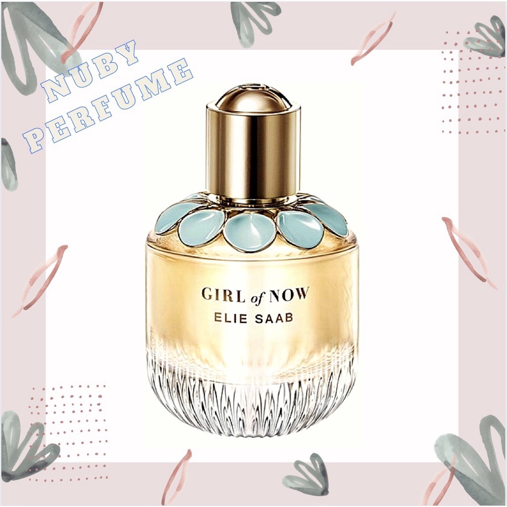 11 11 11 [Nuby.Store] Nước Hoa Girl Of Now Elie Saab Test 5ml/10ml/20ml