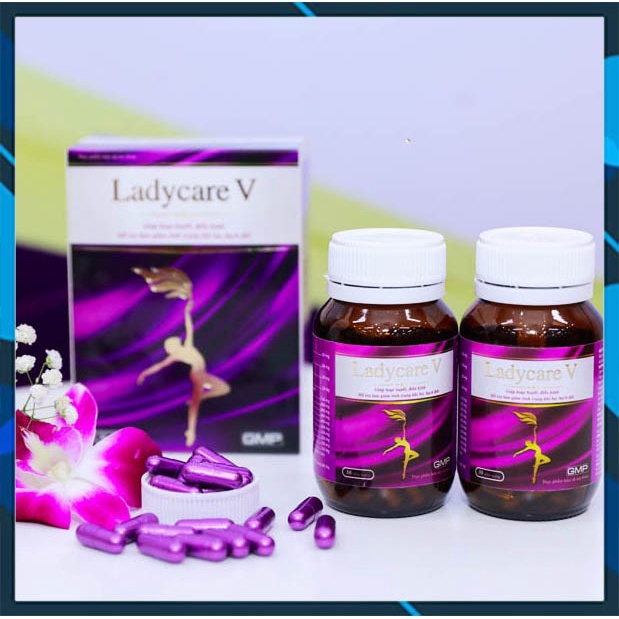 Viên Cân Bằng Nội Tiết Tố Nữ LADY CARE V - Cho Vườn Hồng Tươi Trẻ Tăng Độ Se Khít - Chính Hãng 30 Viên