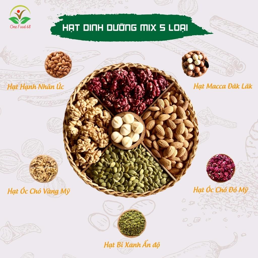 Hạt Mix Dinh Dưỡng 6 Loại Hạt Cao Cấp Onefood68, Ngũ cốc Ăn Kiêng Giảm Cân Gồm Macca, Hạt điều, Óc chó, Hạnh nhân