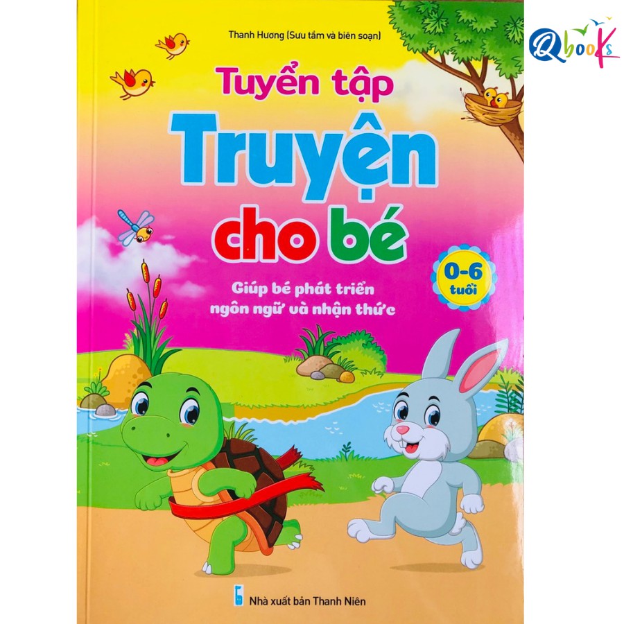 Sách - Tuyển Tập Truyện Cho Bé - Giúp bé phát triển ngôn ngữ và nhận thức 0 - 6 tuổi (1 cuốn)