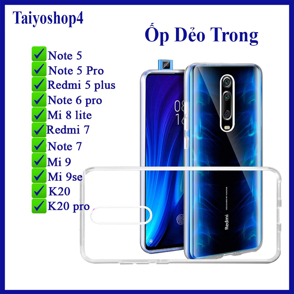 Ốp lưng dẻo trong suốt Xiaomi Redmi 5 Plus/ Note 6 Pro/Note 5 /5 Pro /Mi 8 Lite/ Note 7/Redmi 7/ Mi 9/9 Se/ K20/k20 pro