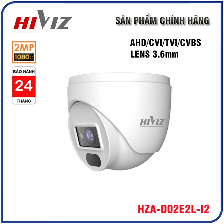 Camera quan sát Hiviz Pro 2.0Mp AHD/CVI/TVI/CVBS Than 2.8mm, LITE Starlight | Dome 3.6mm - BH 24 Tháng (Dùng đầu ghi)