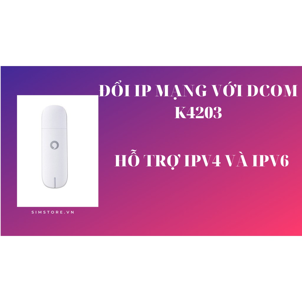 Usb Dcom 3G Huawei K4203 có IPV6 , dcom IPV6 K4203