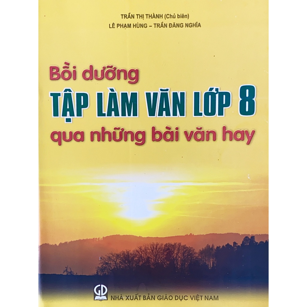 Sách - Bồi dưỡng tập làm văn qua những bài văn hay lớp 8