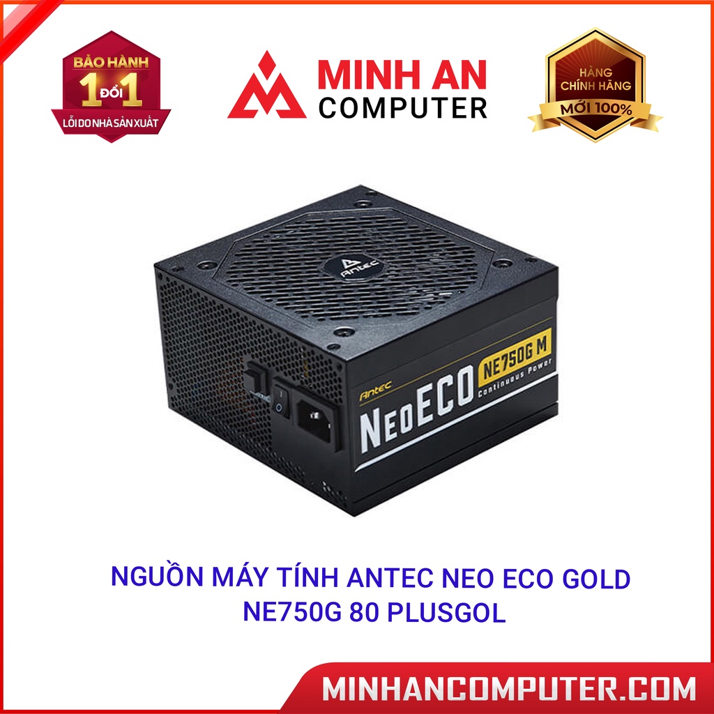 Nguồn máy tính Antec Neo ECO Gold NE750G 80 Plus Gold