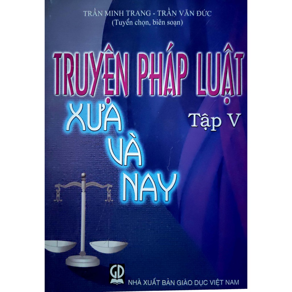 Sách - Truyện Pháp Luật Xưa và Nay - Tập V