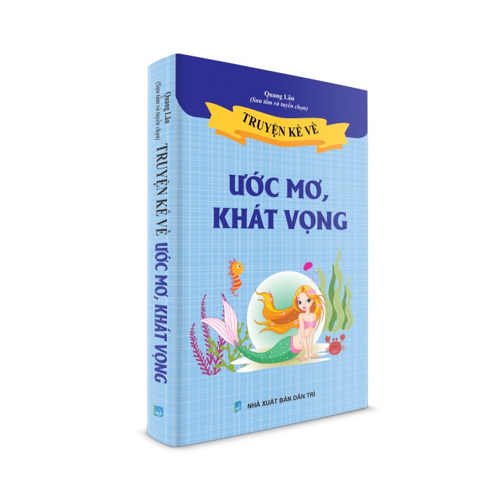 Sách thiếu nhi - Truyện kể về ước mơ, khát vọng