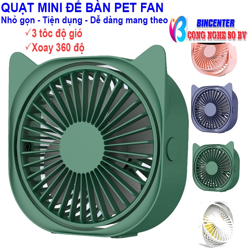 Quạt Mini Để Bàn Hình Tai Mèo Xinh Xắn, Quạt USB Hình Thú Pet Fan 3 Tốc Độ Gió Siêu Mát, Xoay 360 Độ Tiện Lợi