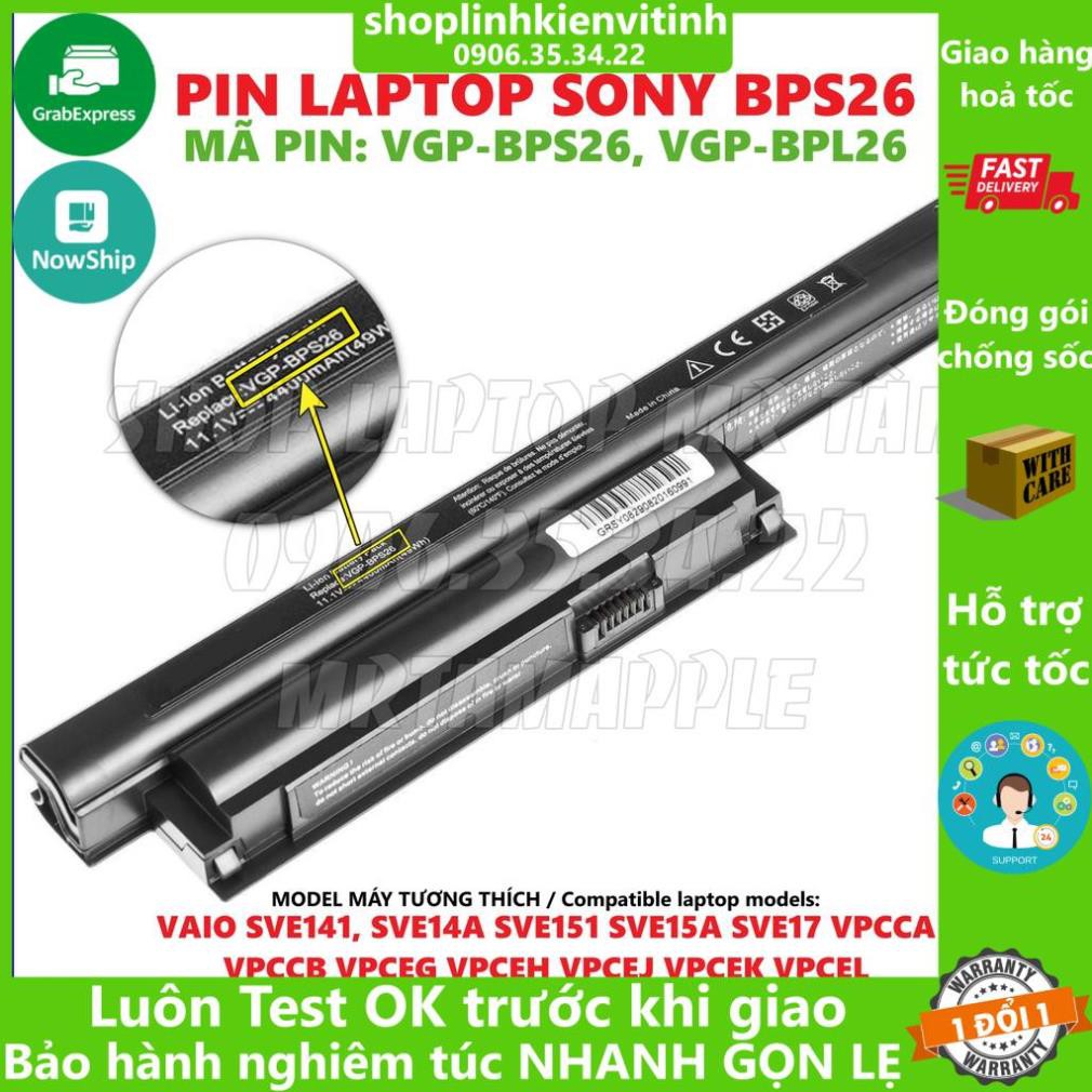 (BATTERY) PIN LAPTOP SONY BPS26 - 6 CELL - Vaio SVE14, SVE15, SVE17, VPCCA, VPCCB, VPCEG,  VPCEH, VPCEJ, VPCEK, VPCEL