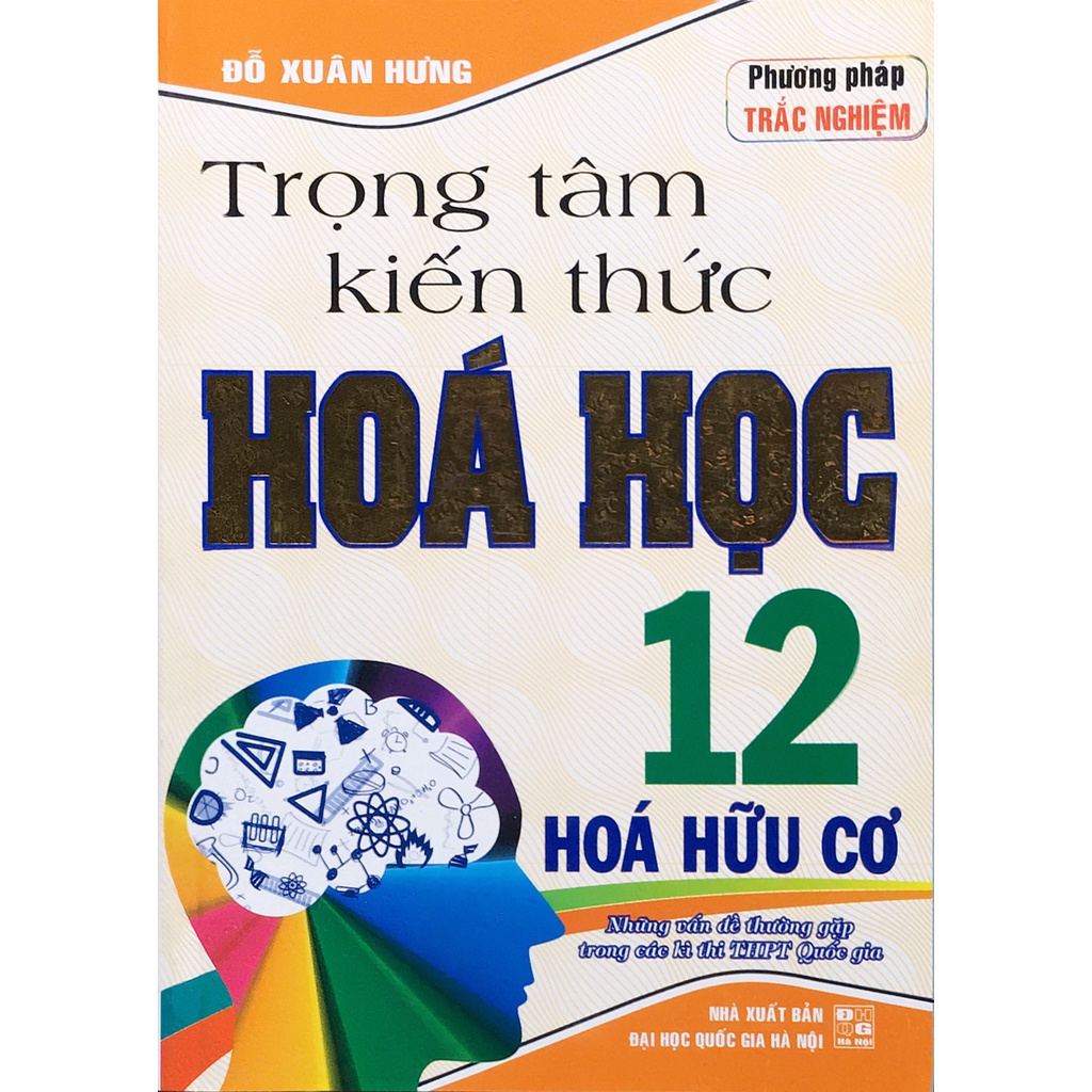 Sách - Trọng tâm kiến thức Hoá học 12 - Hoá hữu cơ (Phương pháp trắc nghiệm)