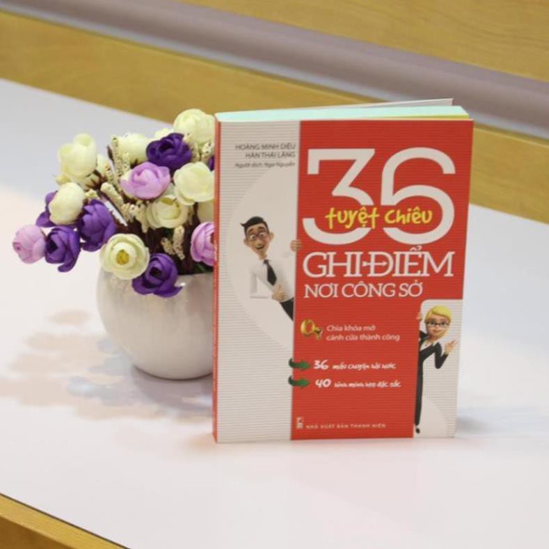 Cuốn sách 36 Tuyệt Chiêu Ghi Điểm Nơi Công Sở [Minh Long]