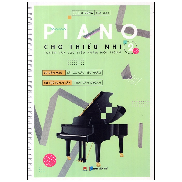 Sách - Piano cho thiếu nhi - tuyển tập 220 tiểu phẩm nổi tiếng Phần 2