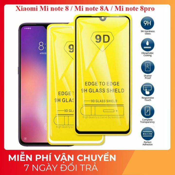Cường lực Xiaomi mi note 8 , mi note 8a , mi note 8pro full màn hình , full keo 10D bảo vệ màn hình điện thoại