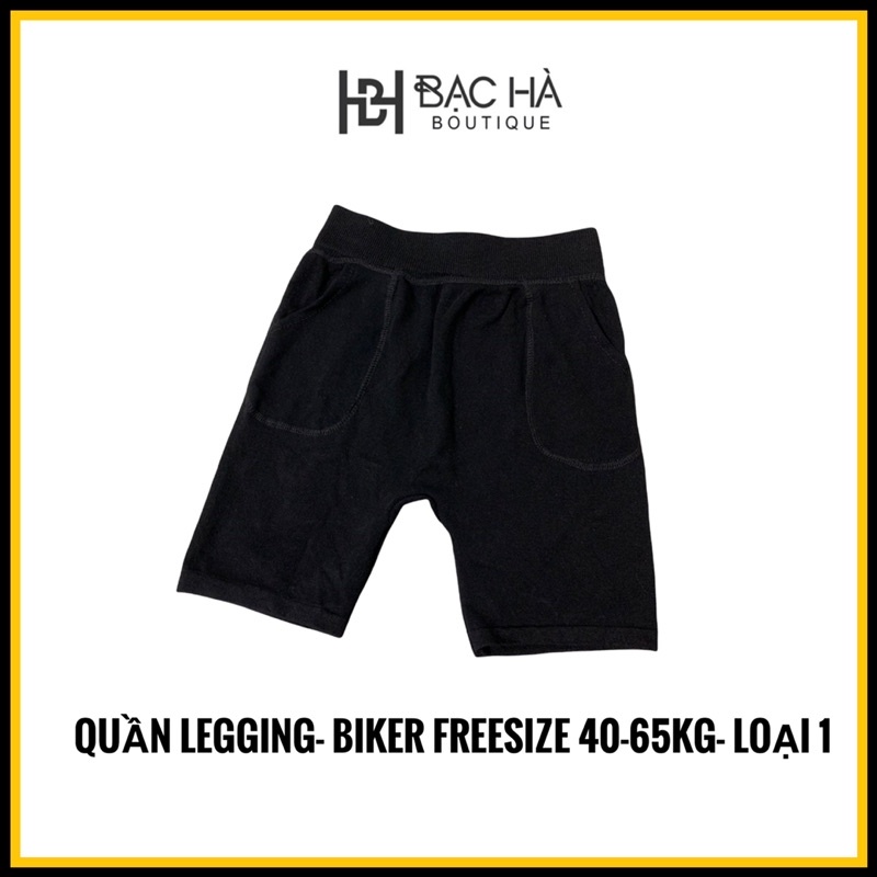 QUẦN LEGGING- BIKER ĐÙI- LOẠI1- CHẤT XỊN- DÀY DẶN- DƯỚI 65KG