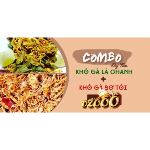 Combo 500gr Khô gà cay Lày Hòa: gồm 1 túi bơ tỏi 250gr và 1 túi lá chanh 250gr