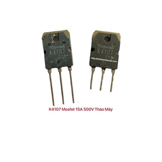 K4107 mosfet 15a 500v tháo máy