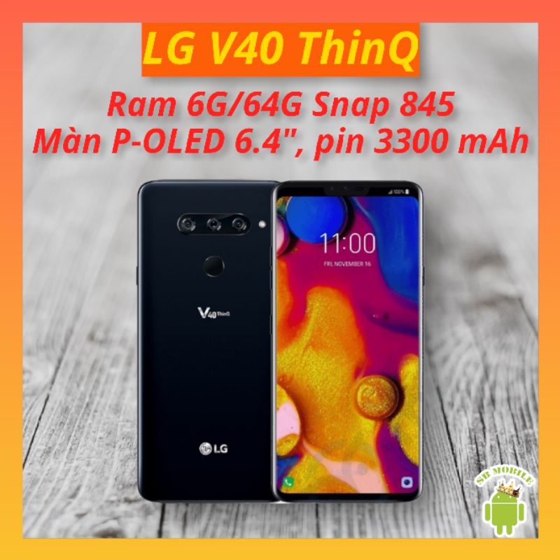 Điện thoại LG V40 Mỹ 1 sim ram 6gb/64gb chip 845 chiến game mượt