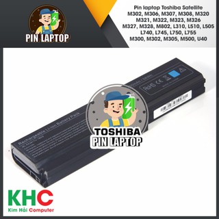 Pin laptop toshiba satellite m302, m306, m307, m308, m320. l740, l745, l750, l755. m300, m302