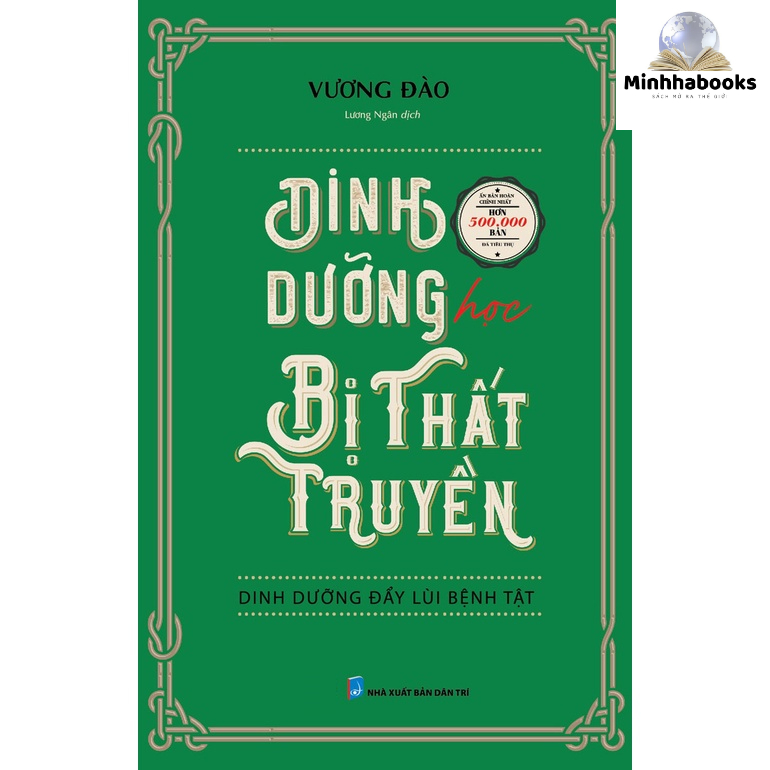 Sách - Dinh Dưỡng Học Bị Thất Truyền : Dinh Dưỡng Đẩy Lùi Bệnh Tật - Huy Hoàng