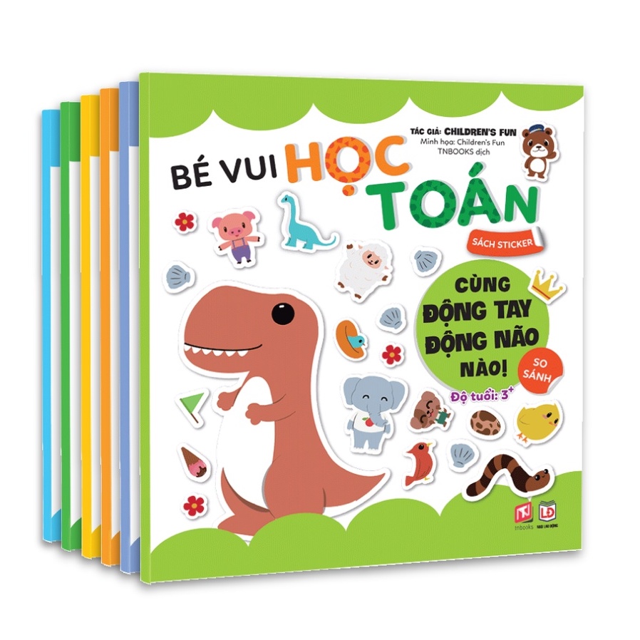 Bộ 6 Cuốn Sách Bóc Dán - Bé Vui Học Toán Cùng Động Tay Động Não Nào ( 3-12 Tuổi )