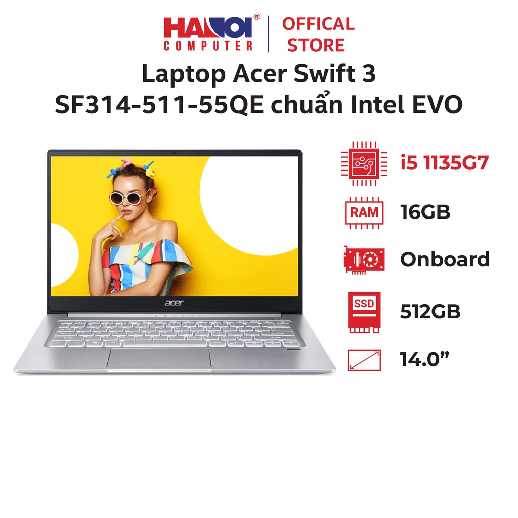 Laptop Acer Swift 3 SF314-511-55QE chuẩn Intel EVO