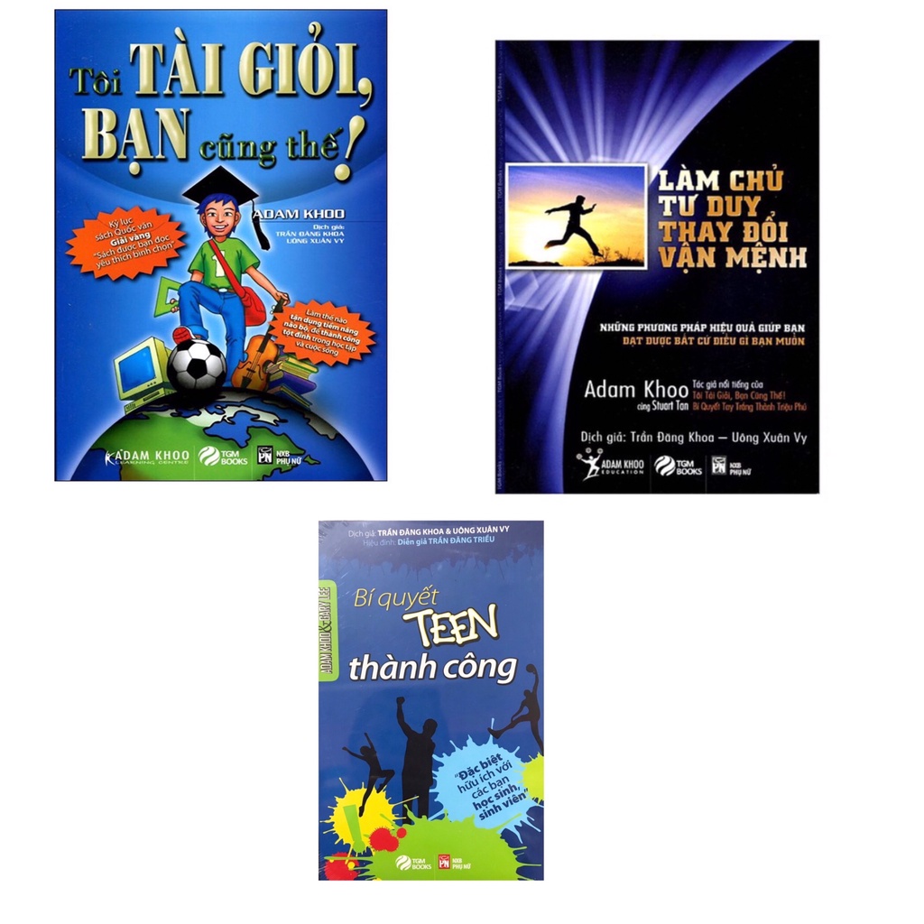 Sách - Combo Tôi tài giỏi bạn cũng thế + Bí quyết teen thành công + Làm chủ tư duy thay đổi vận mệnh