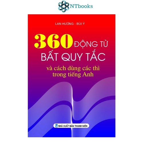 Sách 360 động từ bất quy tắc và cách dùng các thì trong Tiếng Anh
