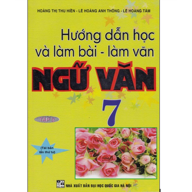 Sách - Hướng Dẫn Học Và Làm Bài Làm Văn Ngữ Văn 7 Tập 2