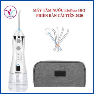Máy tăm nước cầm tay chính hãng h2ofloss HF2 - phiên bản cải tiến của HF6 với công nghệ mới nhất