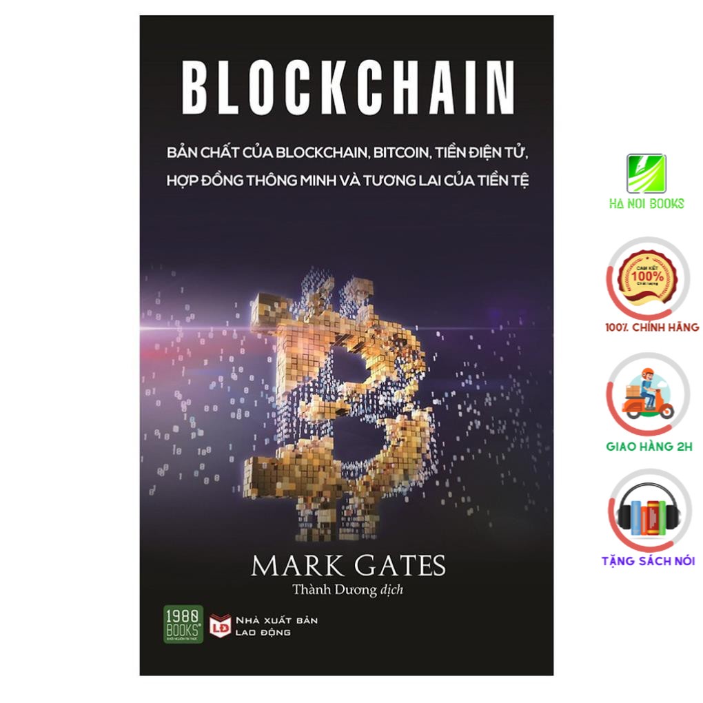 Sách - Blockchain: Bản Chất Của Blockchain, Bitcoin, Tiền Điện Tử, Hợp Đồng Thông Minh Và Tương Lai Của Tiền Tệ
