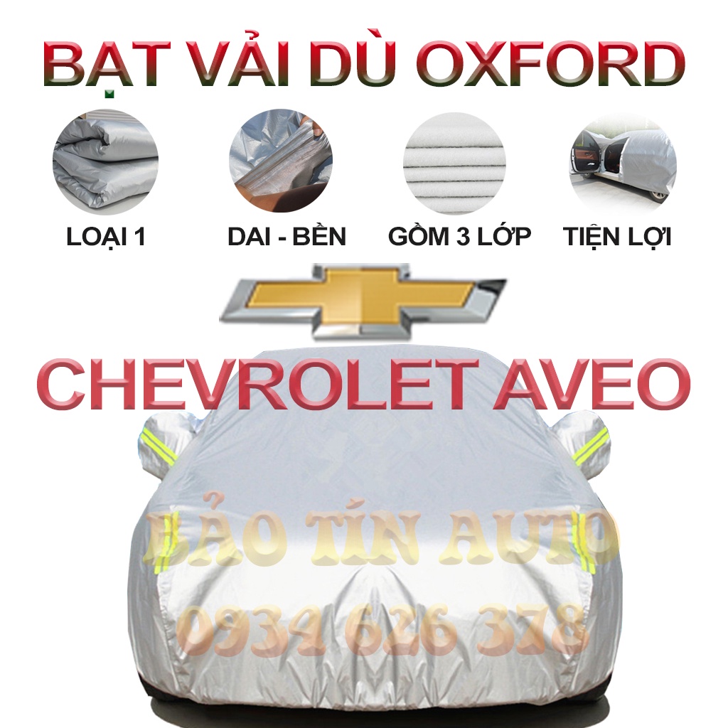 [LOẠI 1] Bạt che kín bảo vệ xe ô tô Chevrolet Aveo tráng bạc 3 lớp vải dù Oxford , bạt phủ trùm bảo vệ xe ô tô, áo chùm