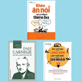 Sách - [Tặng sổ] Khéo ăn nói sẽ có được thiên hạ + Nói thế nào để được chào đón + Dale Carnegie Bậc thầy giao tiếp