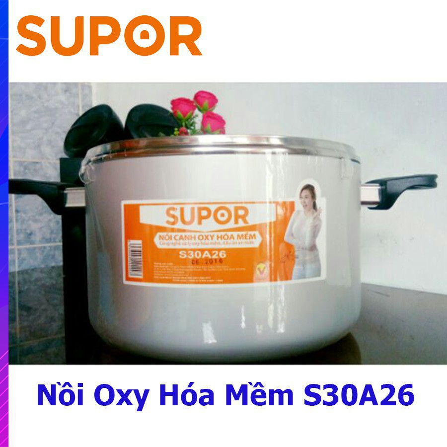 NỒI SUPOR 26CM - S30A26 - OXY HOÁ MỀM