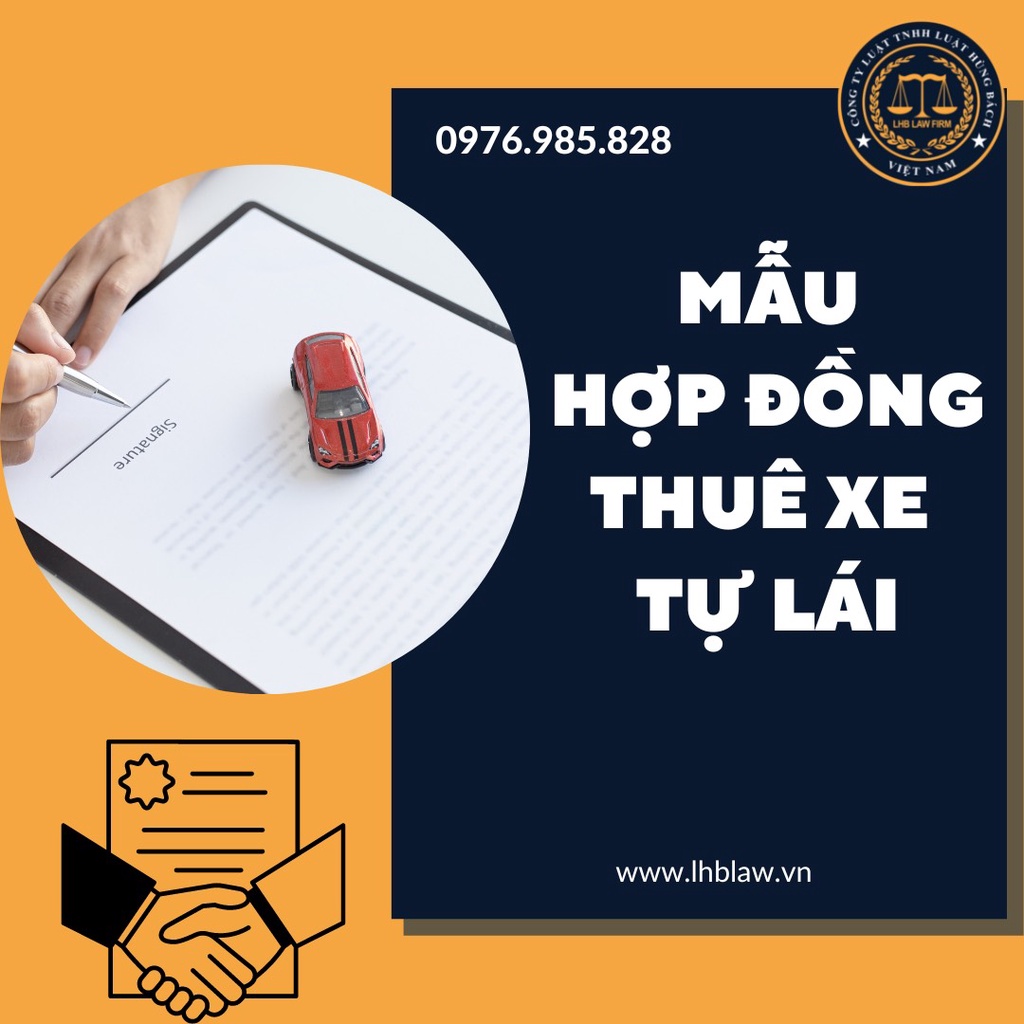 Mẫu hợp đồng thuê xe tự lái + Hướng dẫn chi tiết của Luật sư