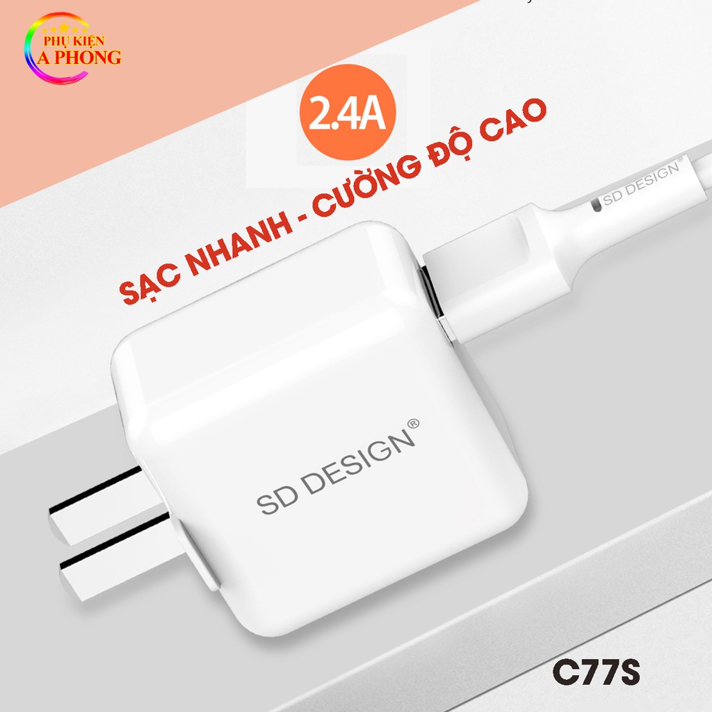 CỦ SẠC NHANH CHÂN GẬP C77s - 2,4A sạc nhanh, tự ngắt không hại máy - Hàng chính hãng SD Design. Bảo hành 12 tháng