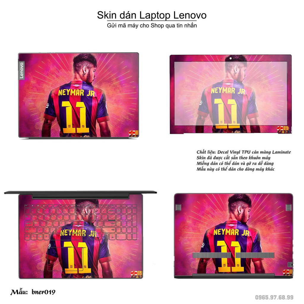 Skin dán Laptop Lenovo in hình Neymar (inbox mã máy cho Shop)