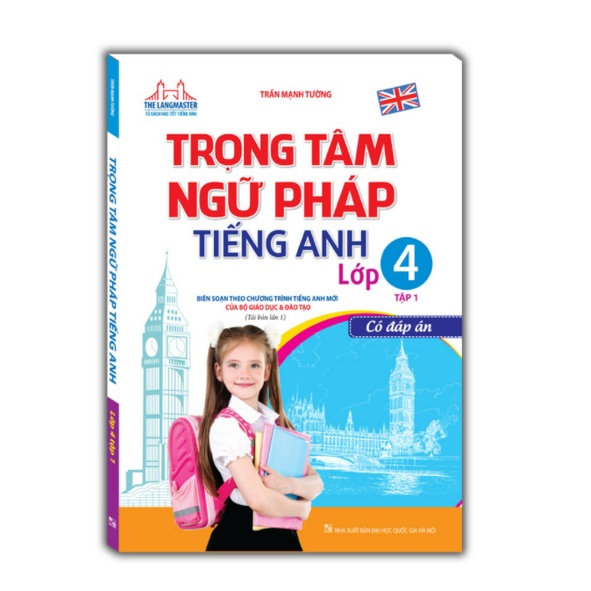 Sách - Trọng tâm ngữ pháp tiếng Anh lớp 4 tập 1 - Có đáp án (tái bản 01)