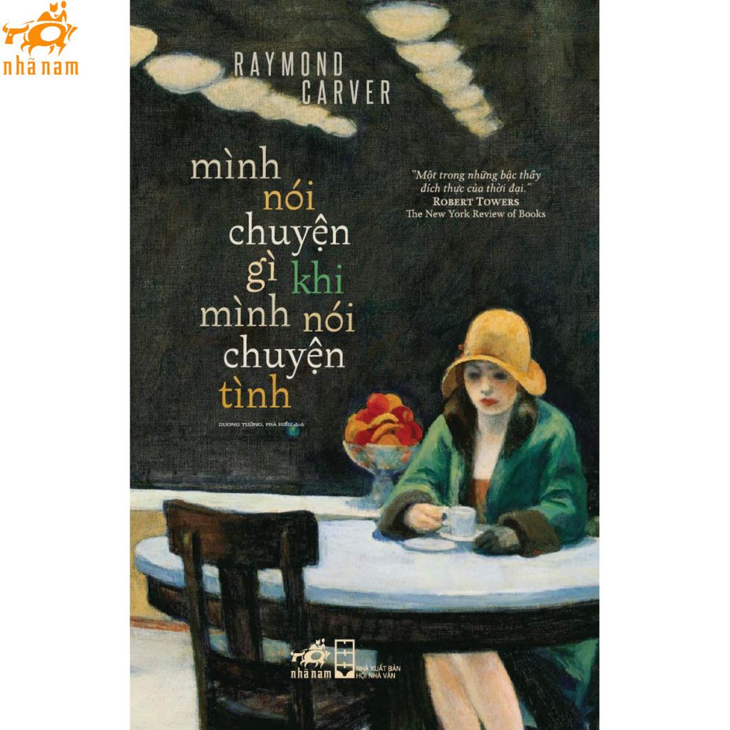 Sách - Mình nói chuyện gì khi mình nói chuyện tình (Bìa cứng) (Nhã Nam)