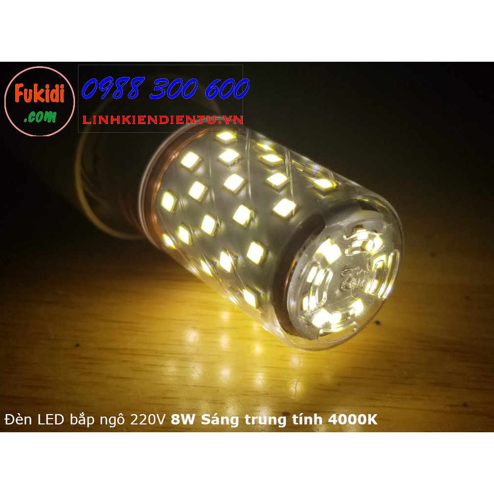 Đèn LED chiếu sáng dạng bắp ngô 220V 8W, màu vàng ấm 3000K trung tính 4000K hoặc trắng mát 6000K, đui vặn E27