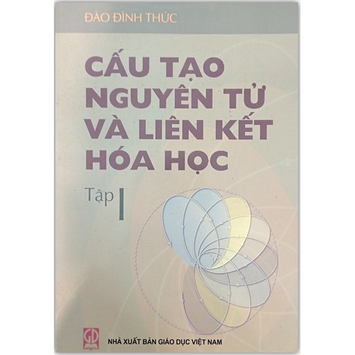 Sách - Cấu Tạo Nguyên Tử Và Liên Kết Hóa Học Tập 1