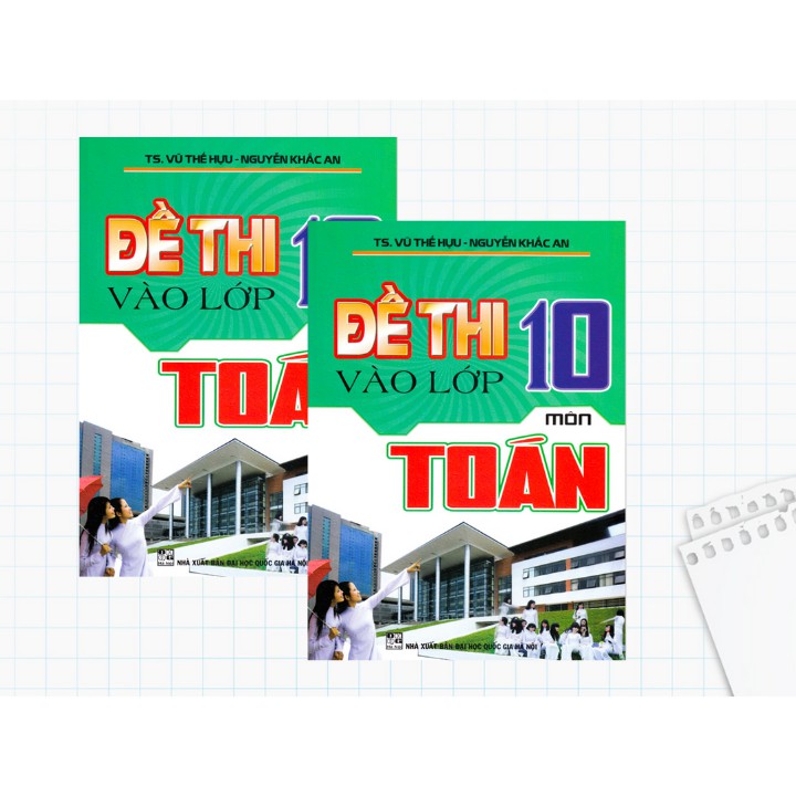 Sách - Đề Thi Vào Lớp 10 Môn Toán