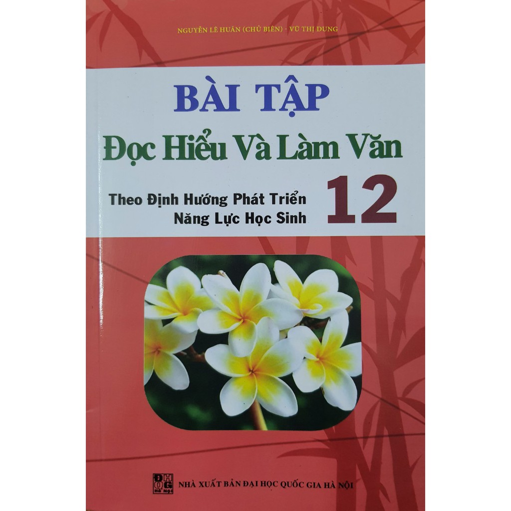 Sách - Bài tập Đọc Hiểu và Làm Văn theo định hướng phát triển năng lực học sinh 12