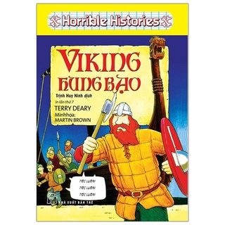 Sách - Horrible Histories - Viking Hung Bạo - Terry Deary, Martin Brown