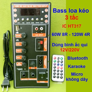 Mạch loa kéo công suất 120w 4r ht317 loa kéo 3 tấc 12v/220v