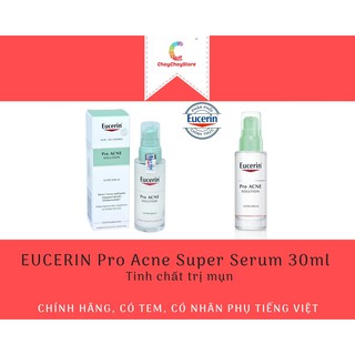 [CHÍNH HÃNG CÓ TEM] EUCERIN Pro Acne Super Serum 30ml - Tinh chất trị mụn