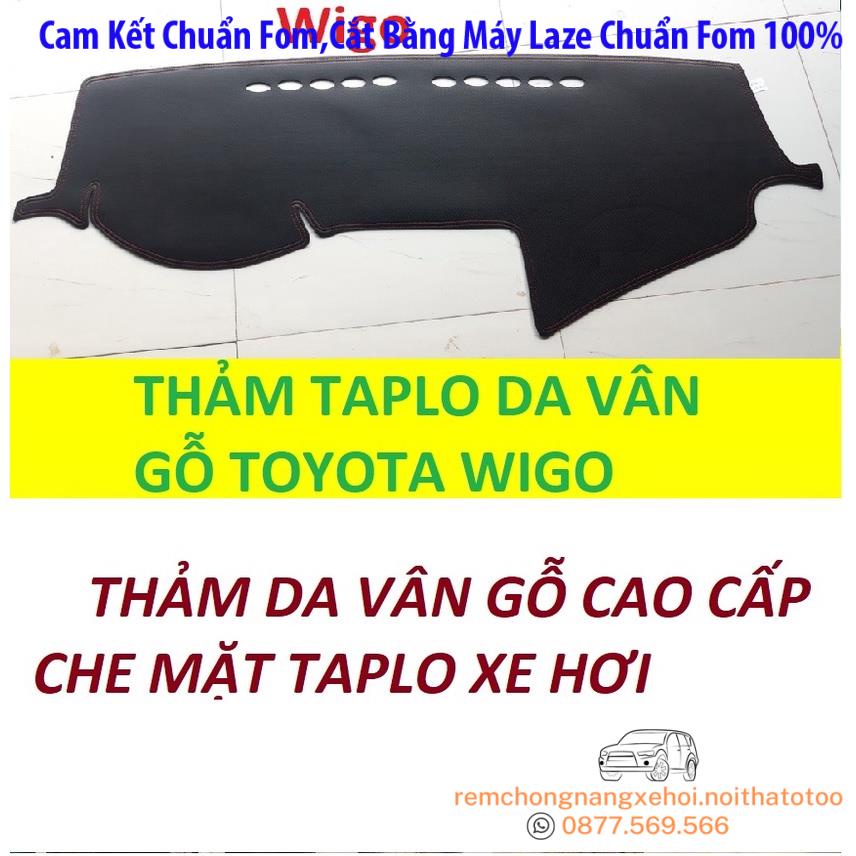 THAM TAPLO DA VÂN GỖ TOYOTA WIGO THẢM TRẢI LÓT TAPLO CAO CẤP 3 LỚP CHỐNG TRƯỢT CHỊU NHIỆT XE HƠI BAO HÀI LÒNG